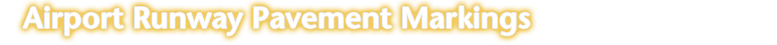 Airport Runway Pavement Markings